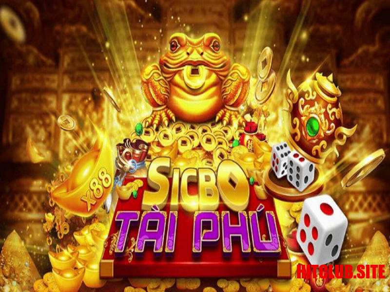 Đôi nét sơ lược về game Sicbo tài phú Hitclub